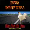 Iowa Rockwell - This Ain't No Joke... The Mixtape